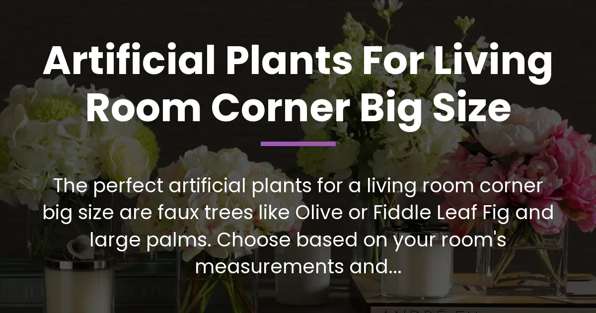 artificial plants for living room corner big size