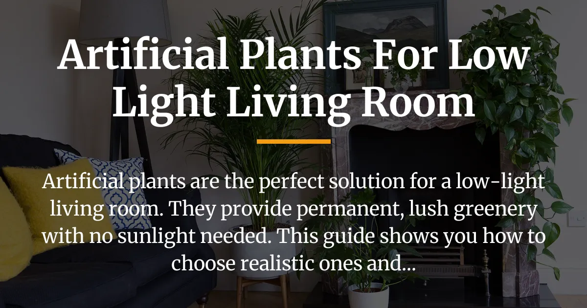 artificial plants for low light living room