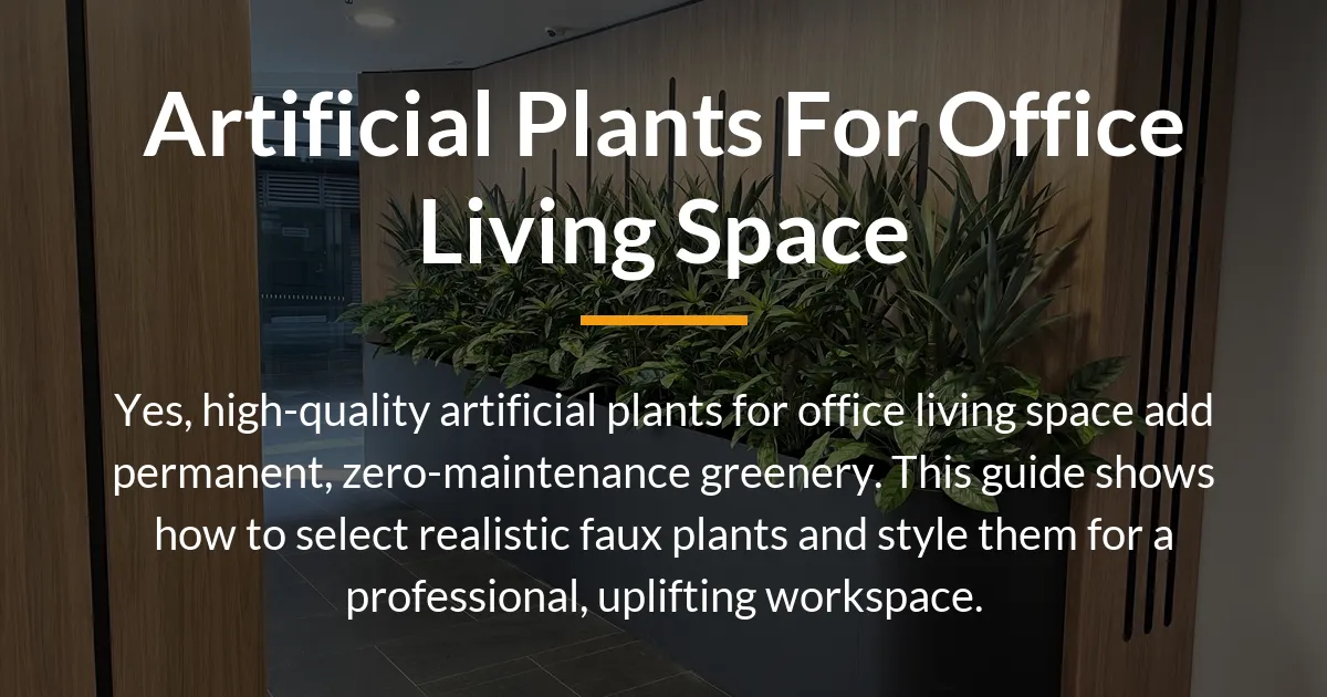artificial plants for office living space