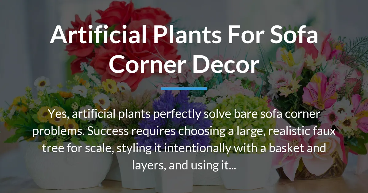 artificial plants for sofa corner decor