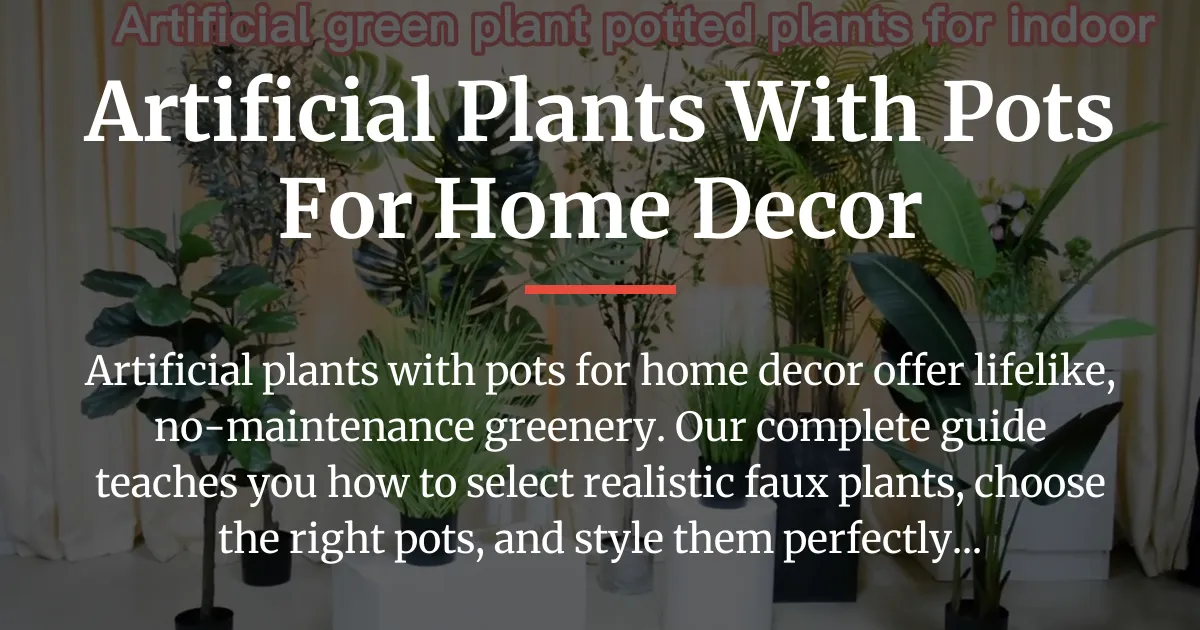 artificial plants with pots for home decor