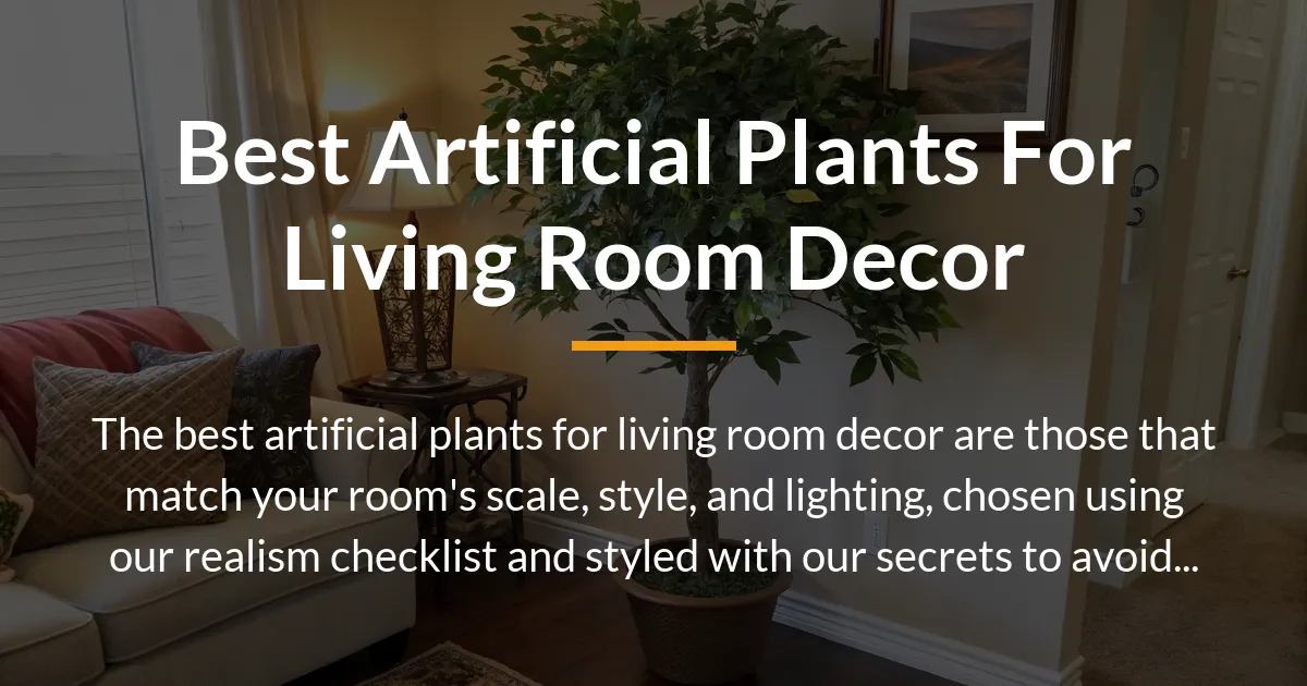 best artificial plants for living room decor