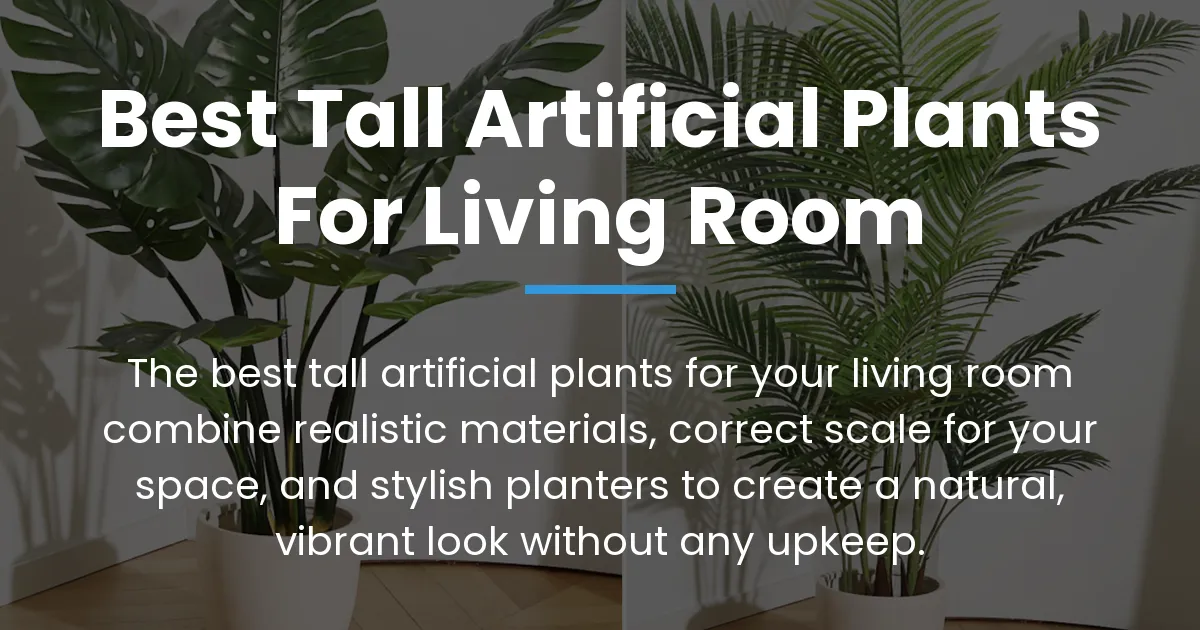 best tall artificial plants for living room