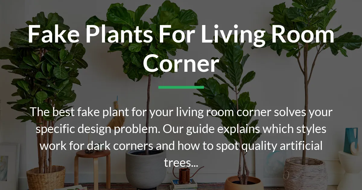 fake plants for living room corner