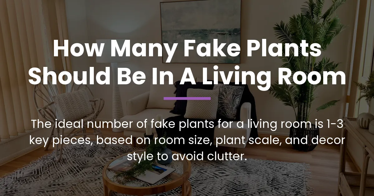 how many fake plants should be in a living room