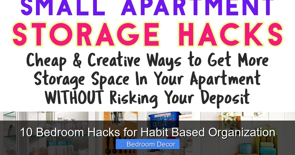 10 Bedroom Hacks for Habit Based Organization