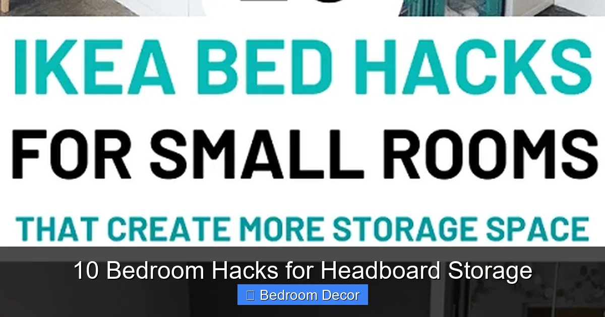 10 Bedroom Hacks for Headboard Storage
