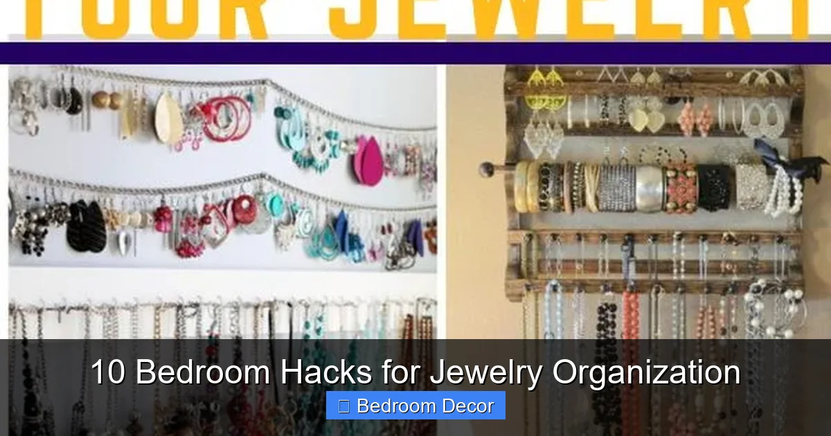 10 Bedroom Hacks for Jewelry Organization