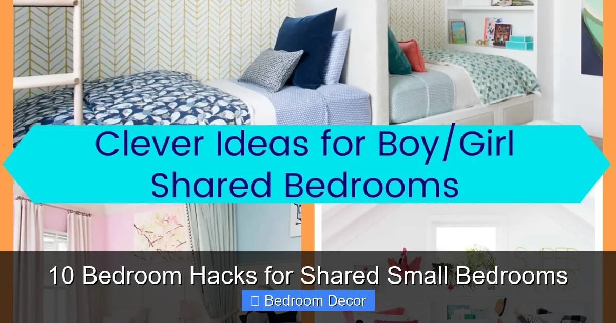 10 Bedroom Hacks for Shared Small Bedrooms