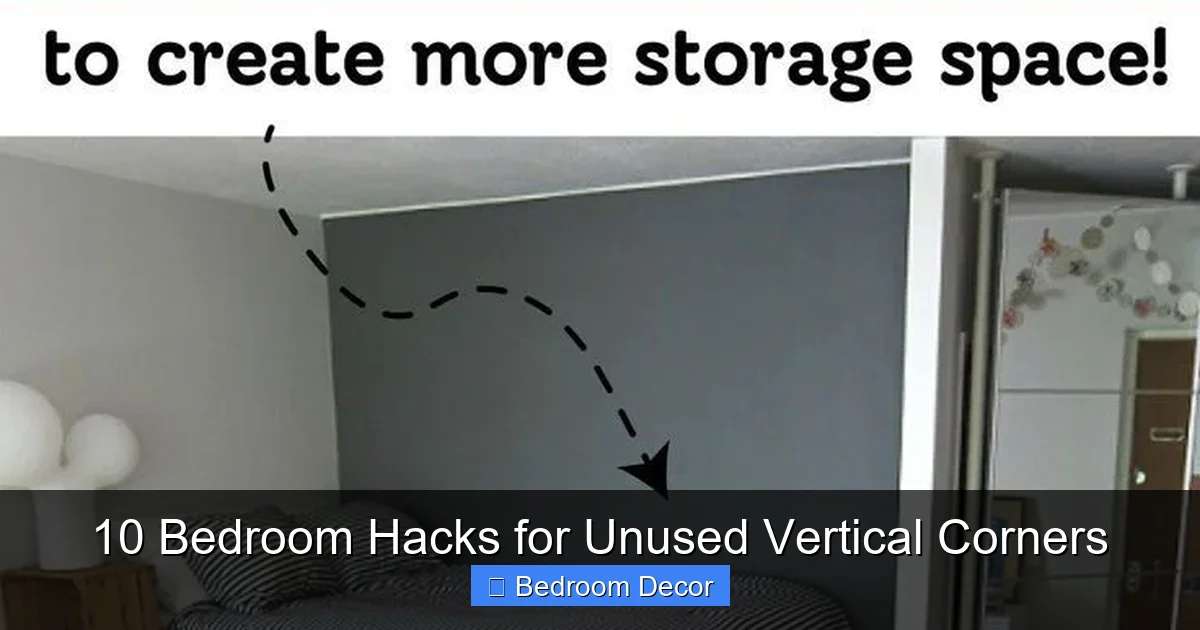 10 Bedroom Hacks for Unused Vertical Corners