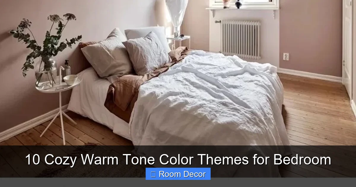 10 Cozy Warm Tone Color Themes for Bedroom