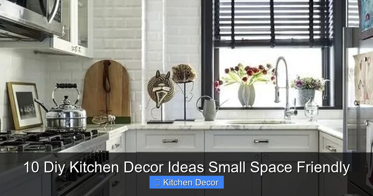 10 Diy Kitchen Decor Ideas Small Space Friendly