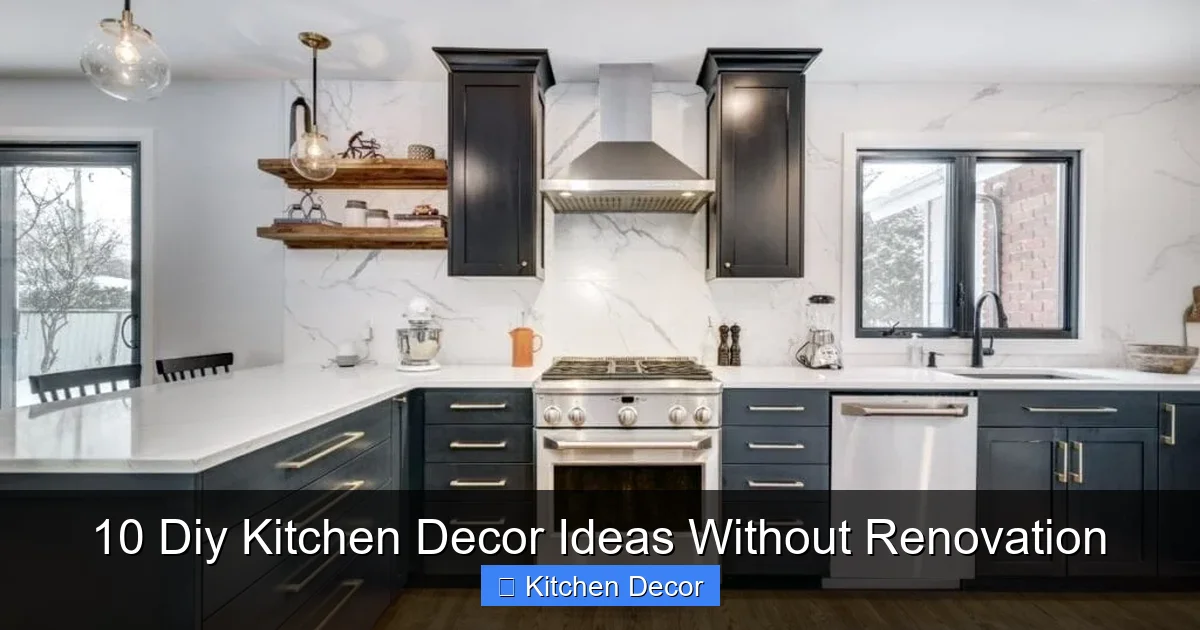 10 Diy Kitchen Decor Ideas Without Renovation