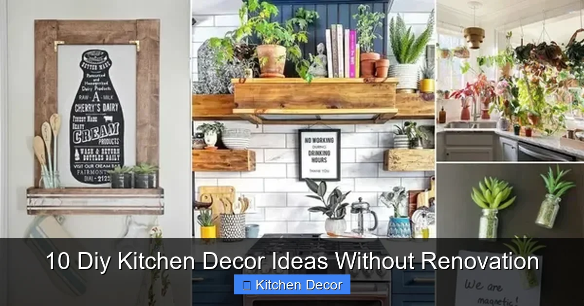 10 Diy Kitchen Decor Ideas Without Renovation