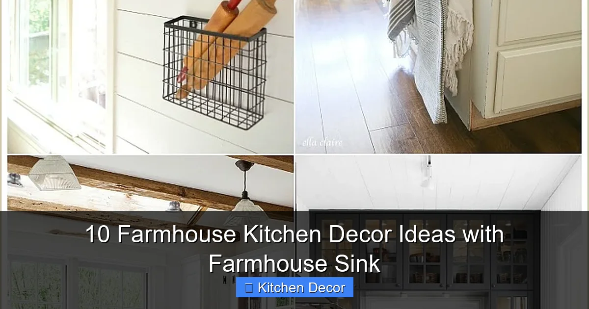 10 Farmhouse Kitchen Decor Ideas with Farmhouse Sink