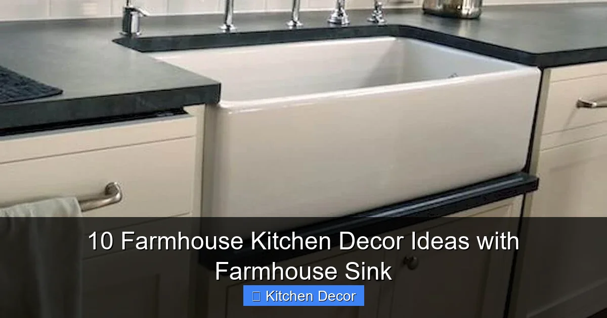 10 Farmhouse Kitchen Decor Ideas with Farmhouse Sink