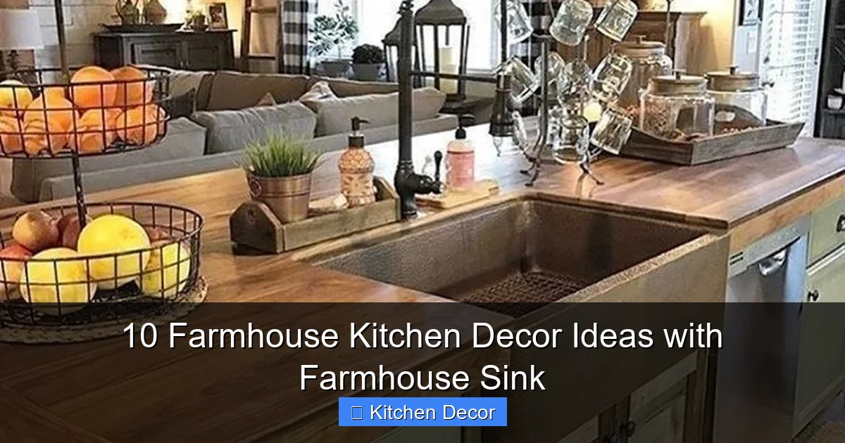 10 Farmhouse Kitchen Decor Ideas with Farmhouse Sink