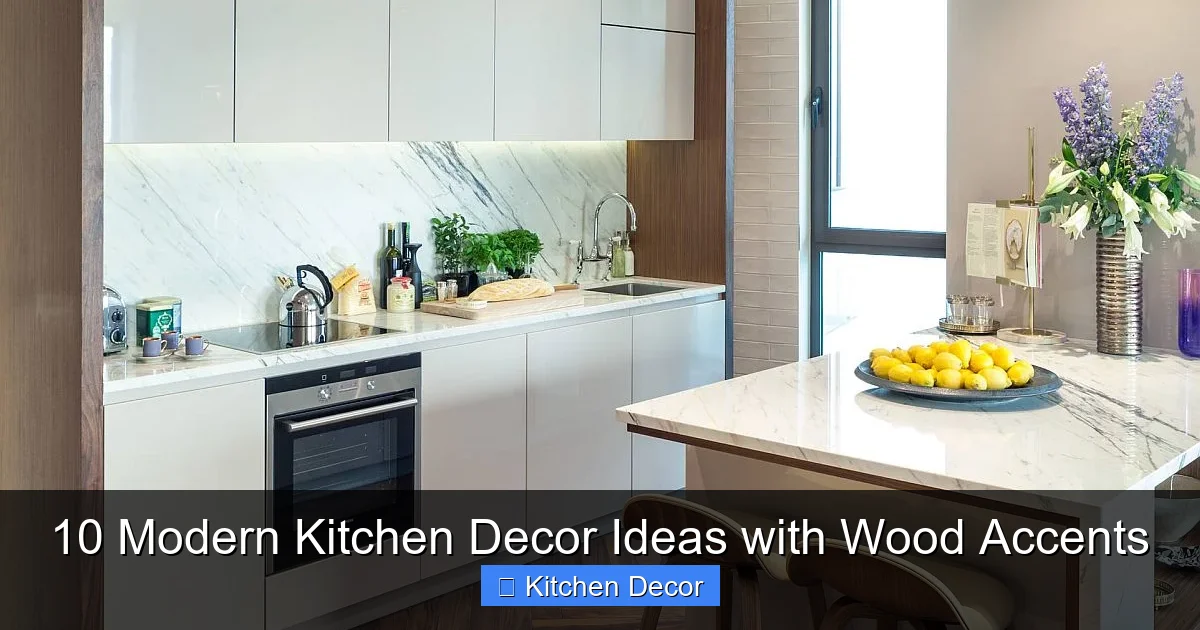 10 Modern Kitchen Decor Ideas with Wood Accents