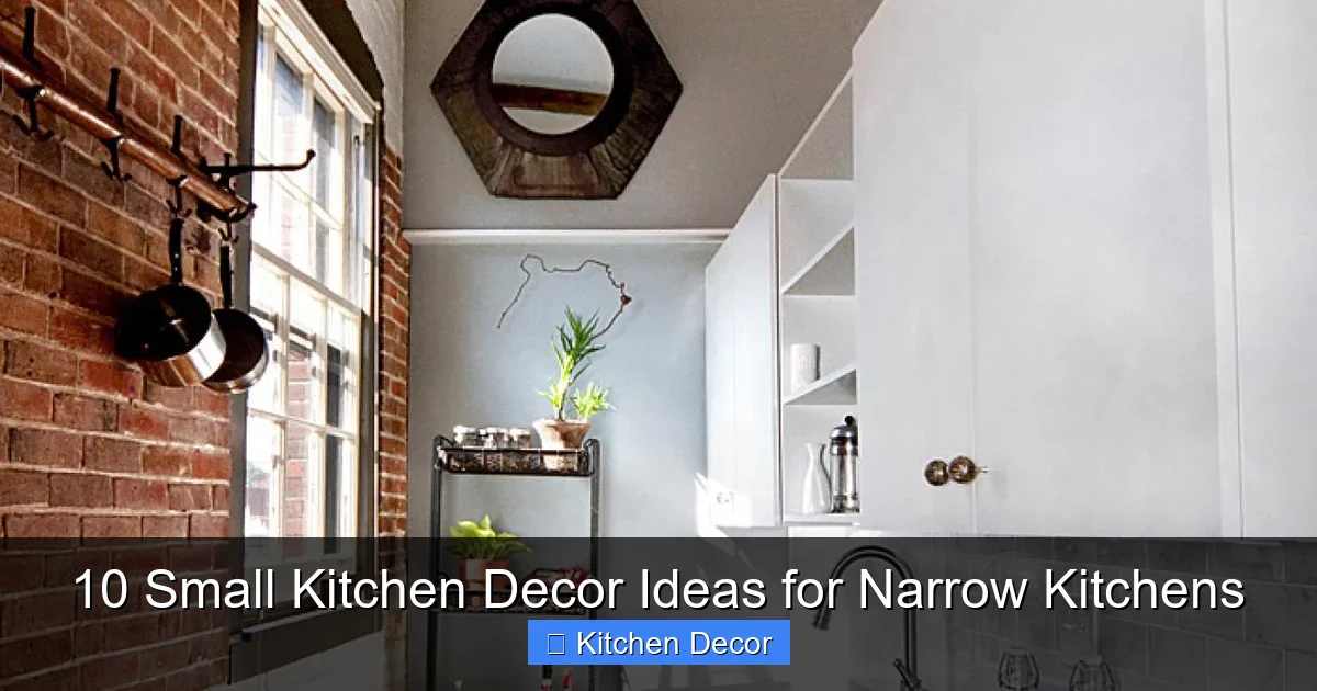 10 Small Kitchen Decor Ideas for Narrow Kitchens