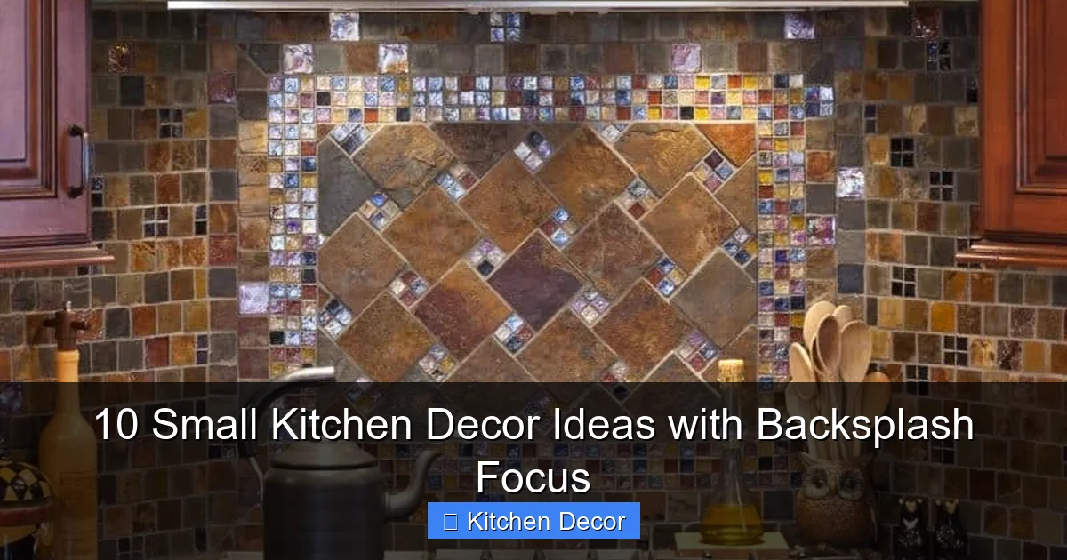 10 Small Kitchen Decor Ideas with Backsplash Focus