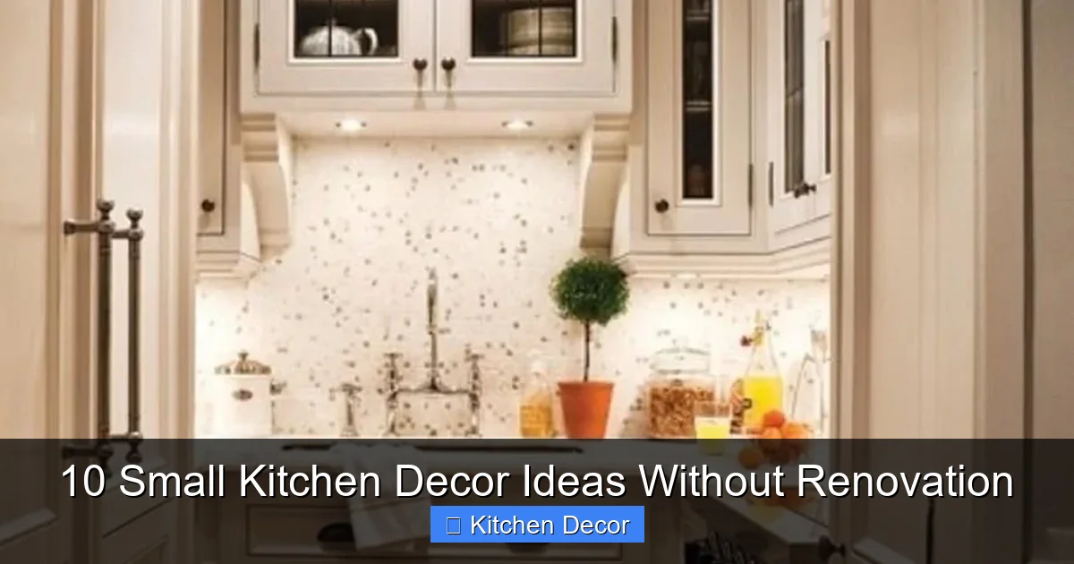 10 Small Kitchen Decor Ideas Without Renovation