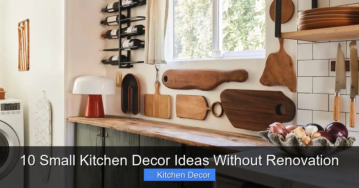 10 Small Kitchen Decor Ideas Without Renovation