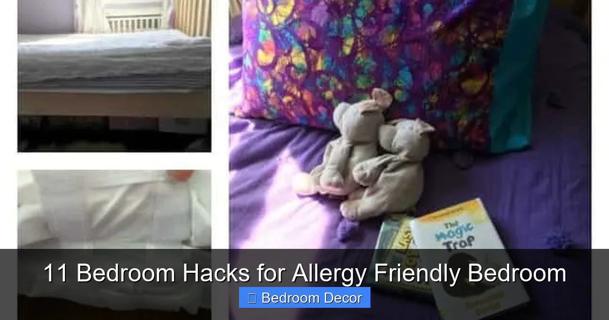 11 Bedroom Hacks for Allergy Friendly Bedroom