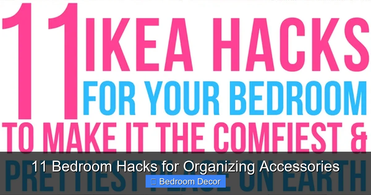 11 Bedroom Hacks for Organizing Accessories