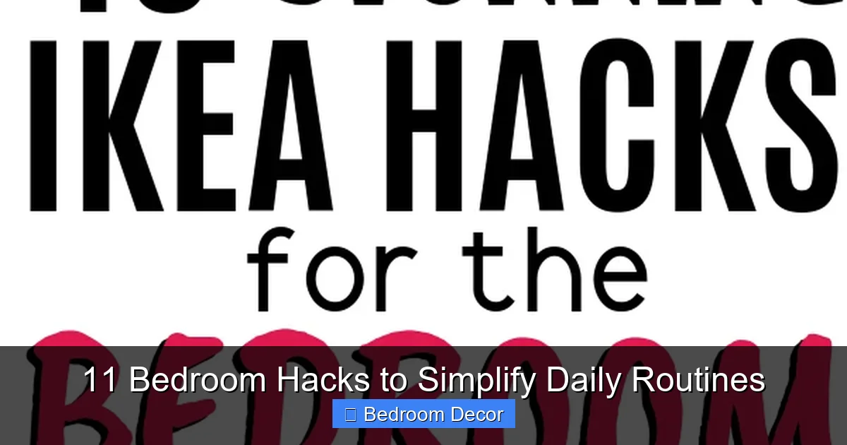 11 Bedroom Hacks to Simplify Daily Routines