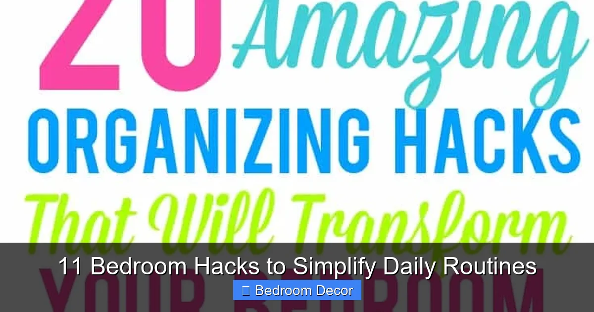 11 Bedroom Hacks to Simplify Daily Routines