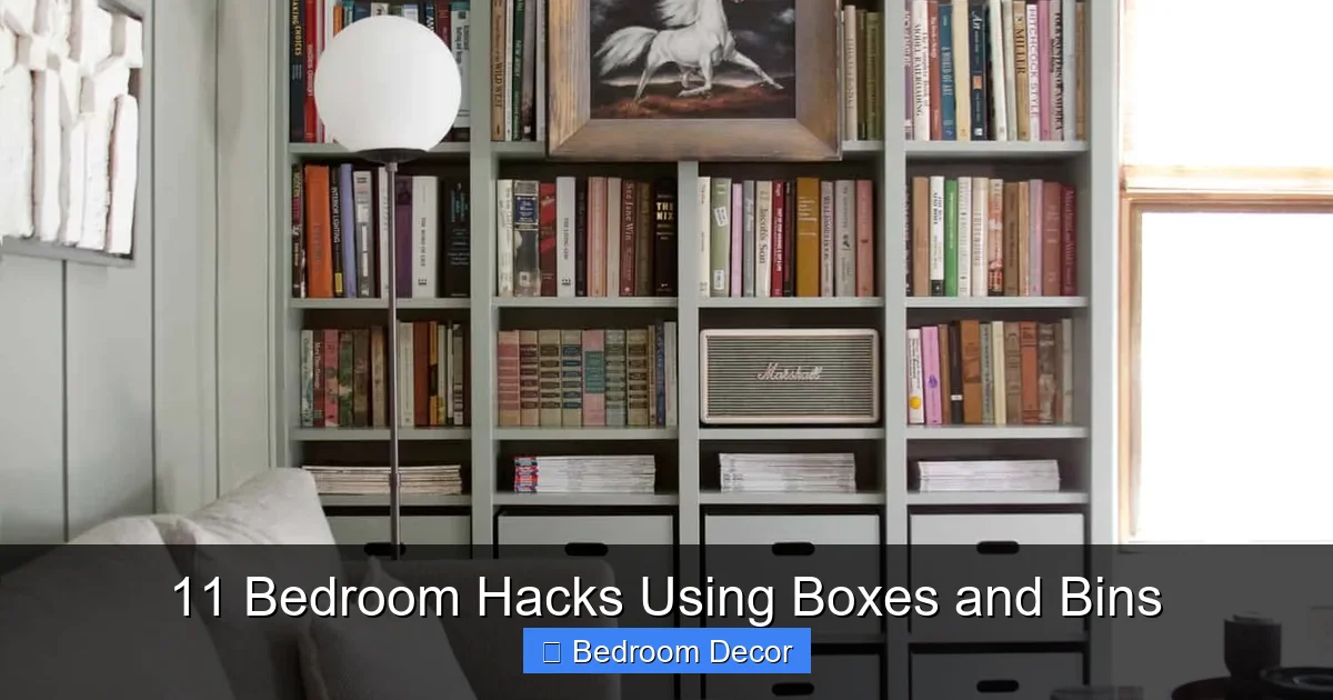 11 Bedroom Hacks Using Boxes and Bins