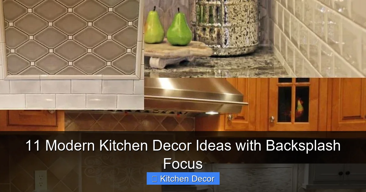 11 Modern Kitchen Decor Ideas with Backsplash Focus