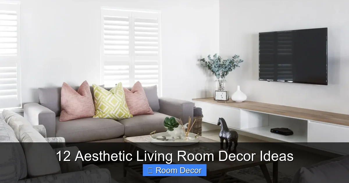 12 Aesthetic Living Room Decor Ideas