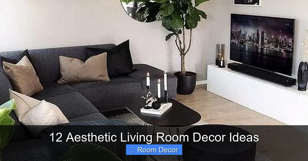 12 Aesthetic Living Room Decor Ideas