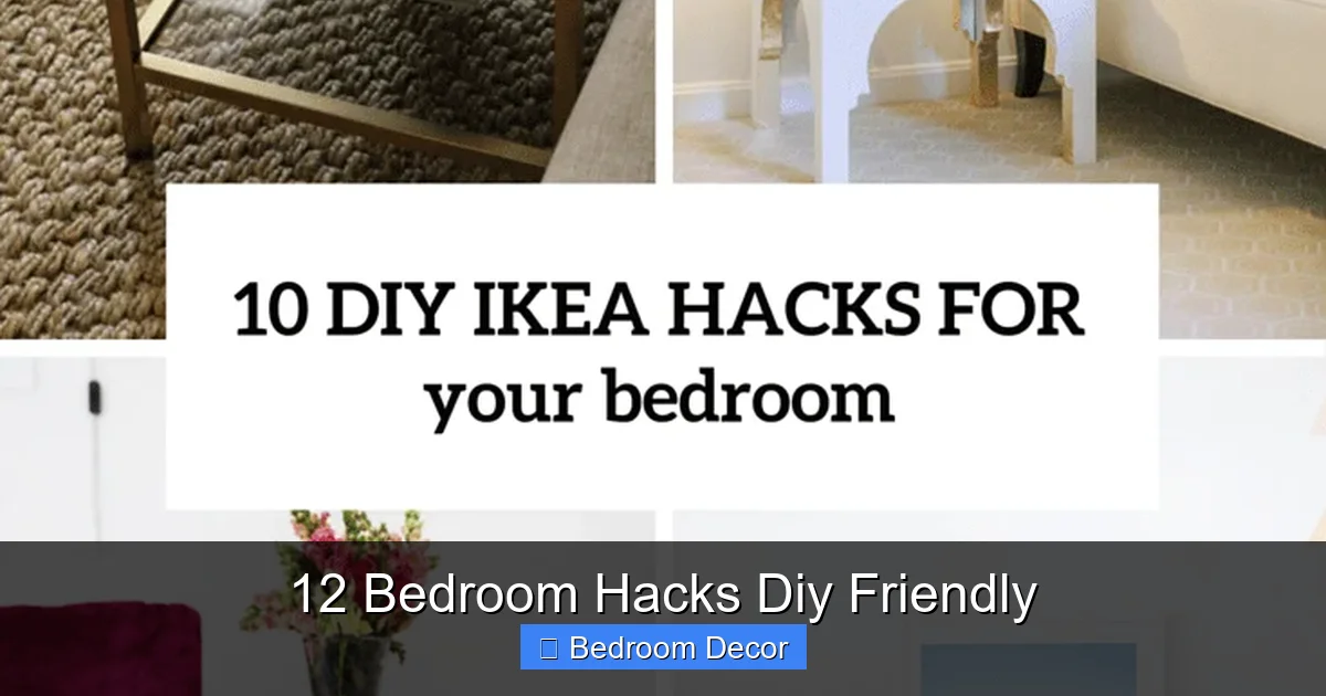 12 Bedroom Hacks Diy Friendly