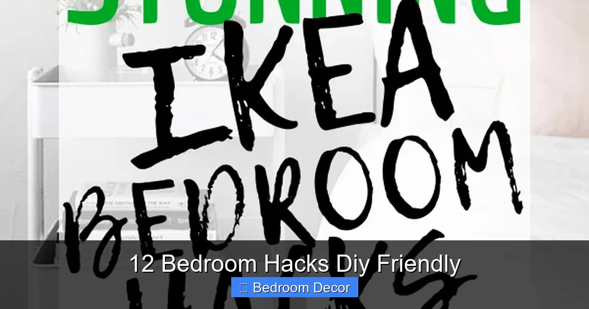 12 Bedroom Hacks Diy Friendly