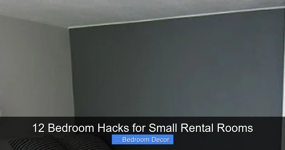12 Bedroom Hacks for Small Rental Rooms