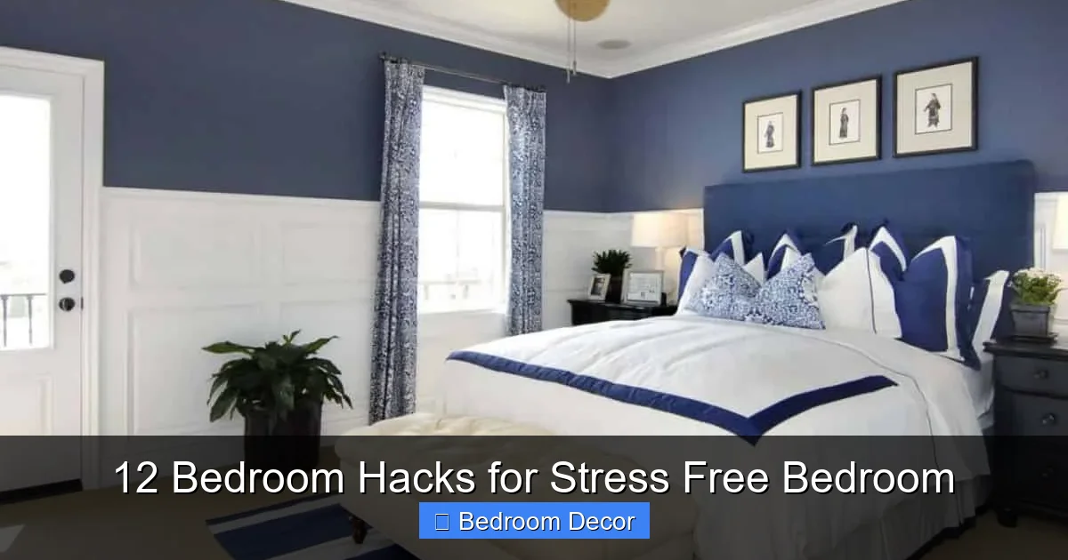 12 Bedroom Hacks for Stress Free Bedroom