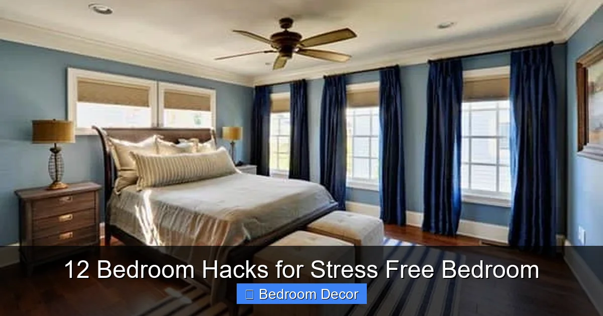 12 Bedroom Hacks for Stress Free Bedroom