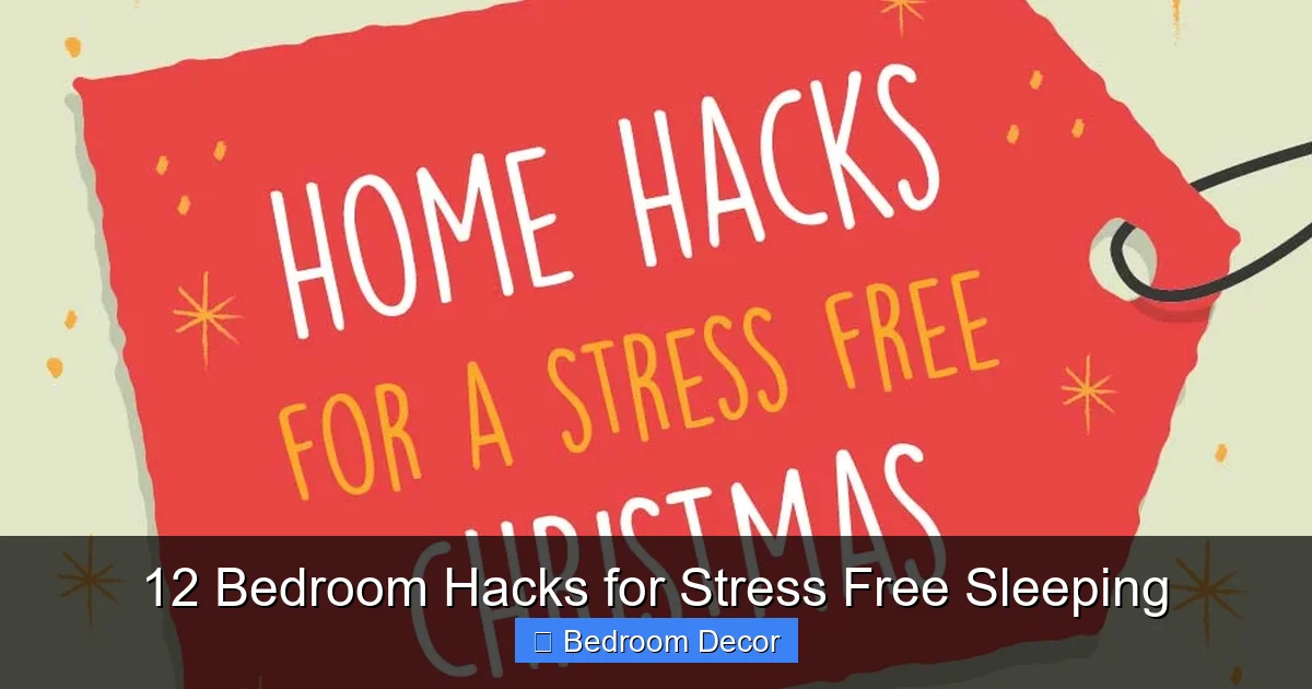 12 Bedroom Hacks for Stress Free Sleeping