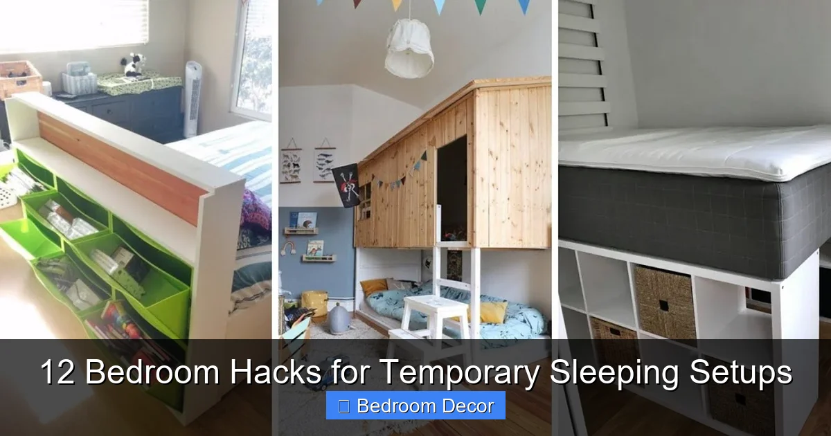 12 Bedroom Hacks for Temporary Sleeping Setups