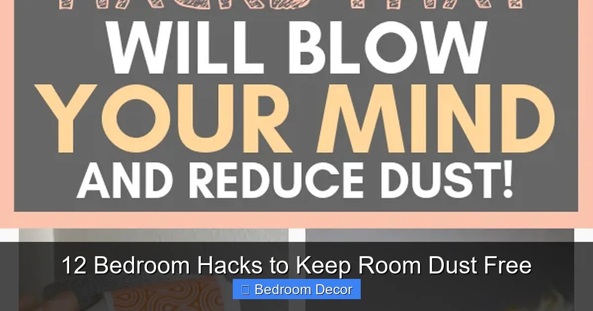 12 Bedroom Hacks to Keep Room Dust Free