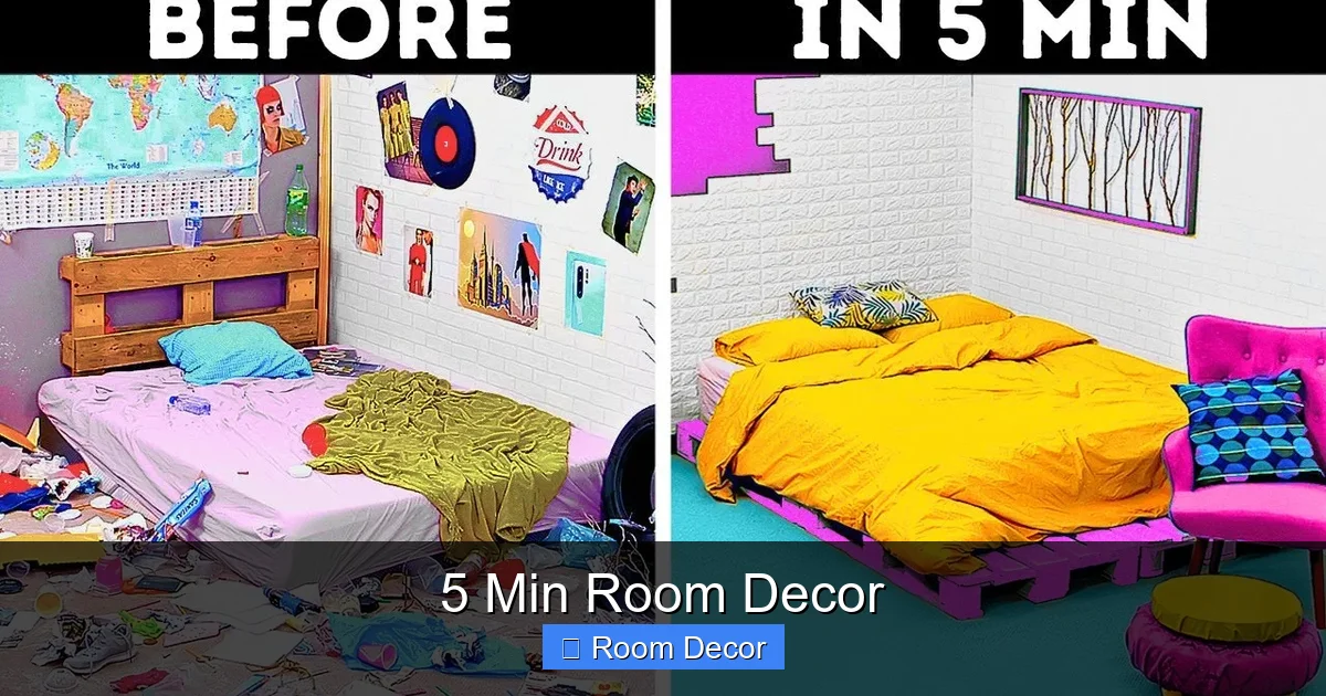 5 Min Room Decor