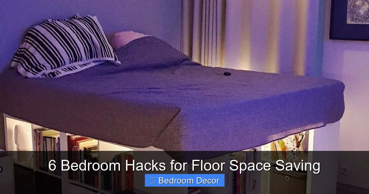 6 Bedroom Hacks for Floor Space Saving