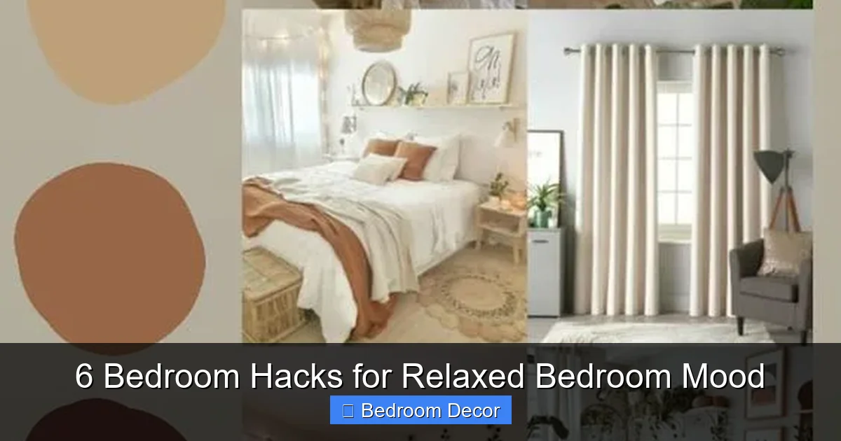 6 Bedroom Hacks for Relaxed Bedroom Mood