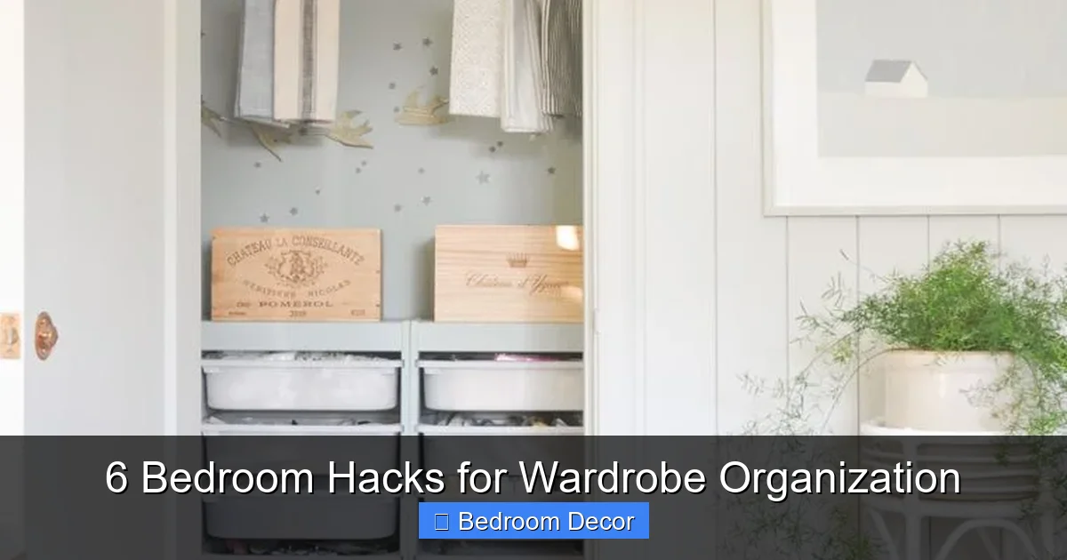 6 Bedroom Hacks for Wardrobe Organization