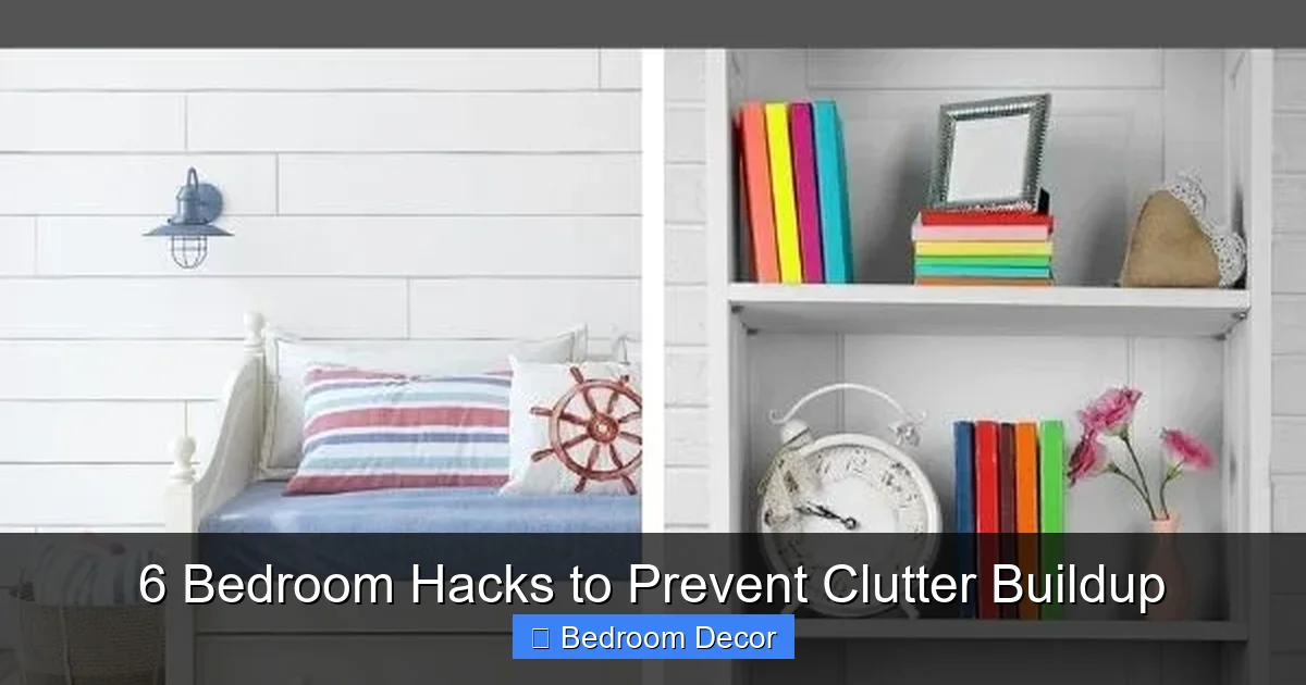 6 Bedroom Hacks to Prevent Clutter Buildup