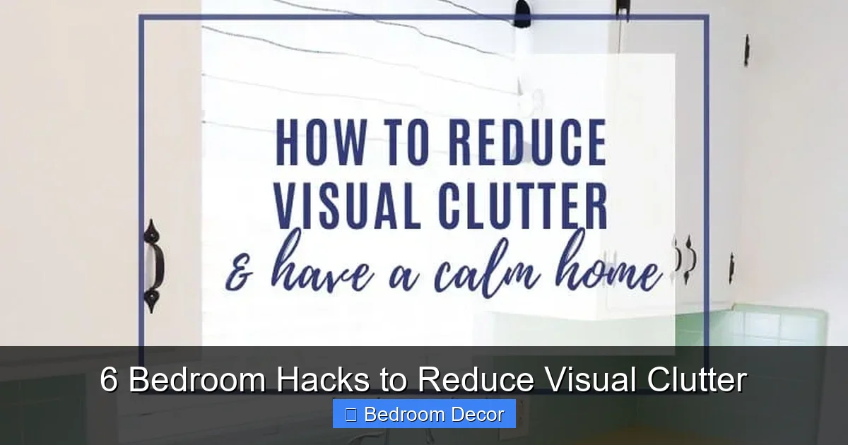 6 Bedroom Hacks to Reduce Visual Clutter