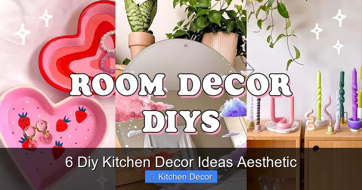 6 Diy Kitchen Decor Ideas Aesthetic