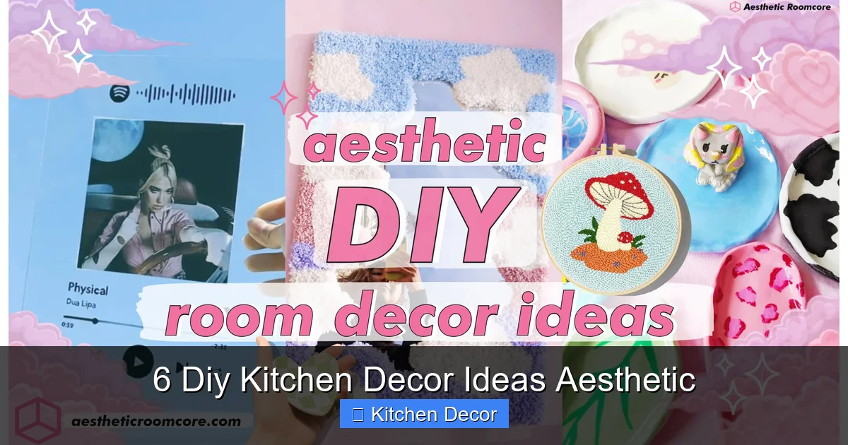 6 Diy Kitchen Decor Ideas Aesthetic